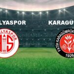antalyaspor karagumruk maci ne zaman antalyaspor karagumruk maci hangi kanalda canli yayinlanacak A6S2cydY