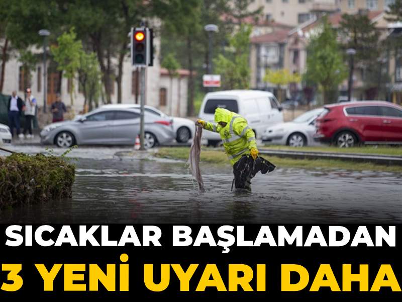 Meteoroloji’den Sıcak Havalara Dair Üç Yeni Uyarı